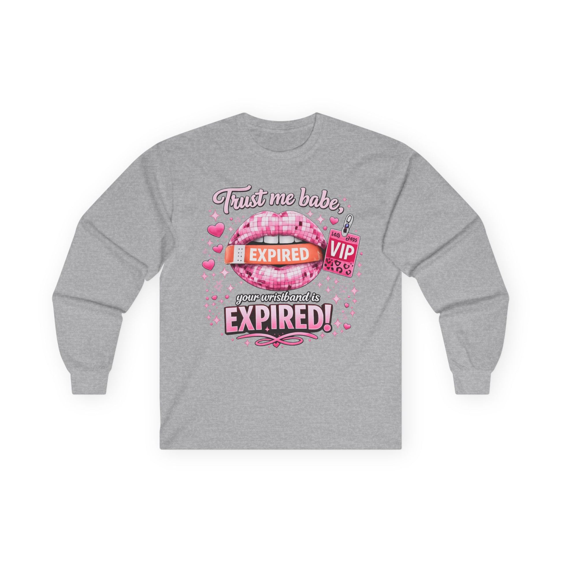 Adult Long Sleeve - "Trust Me Baby, Expired" - TGProShop