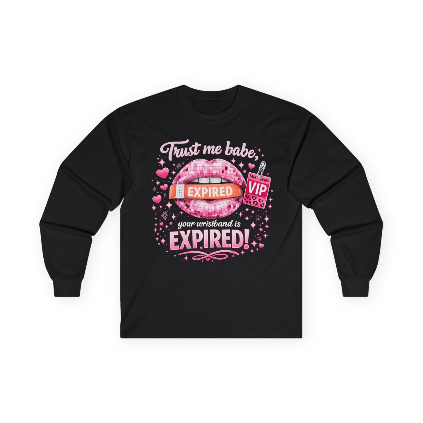 Adult Long Sleeve - "Trust Me Baby, Expired" - TGProShop