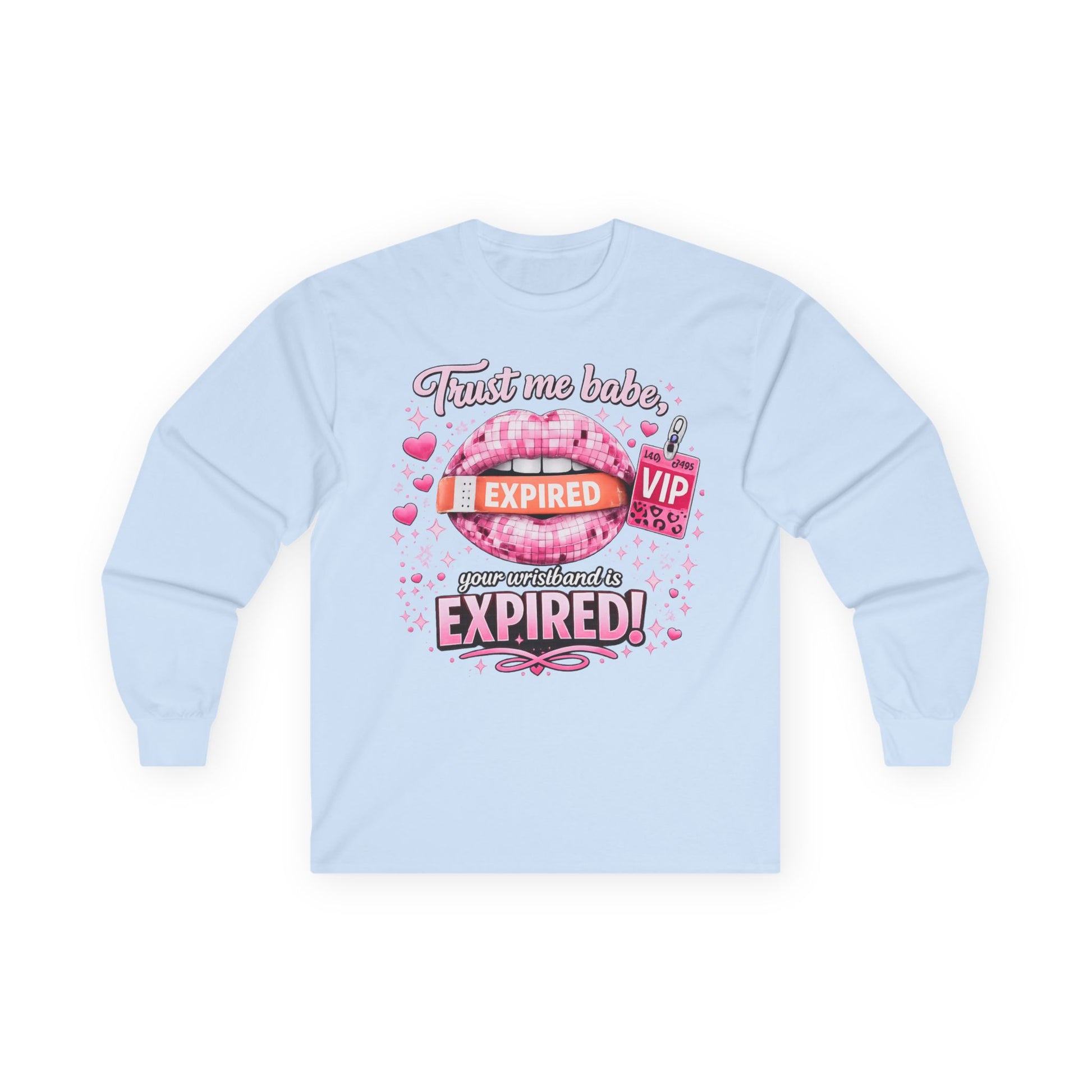 Adult Long Sleeve - "Trust Me Baby, Expired" - TGProShop